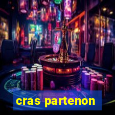 cras partenon